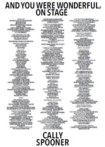 Cally Spooner, And you were wonderful, On stage